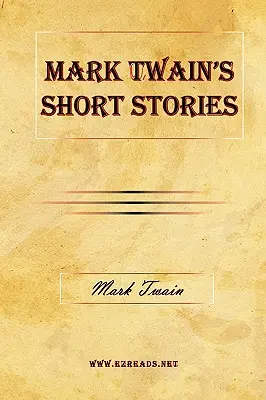 Povestirile lui Mark Twain - Mark Twain's Short Stories