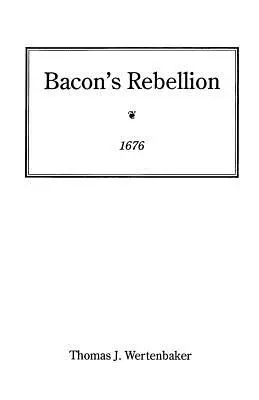 Rebeliunea lui Bacon, 1676 - Bacon's Rebellion, 1676