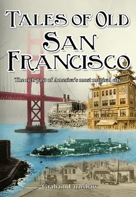Povești din vechiul San Francisco - Tales of Old San Francisco
