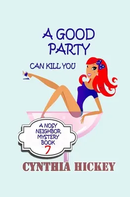 O petrecere bună te poate ucide - A Good Party Can Kill You