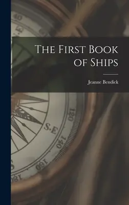 Prima carte a navelor (The First Book of Ships) - The First Book of Ships