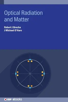 Radiația optică și materia - Optical Radiation and Matter