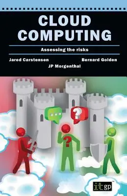 Cloud Computing Evaluarea riscurilor - Cloud Computing Assessing the Risks