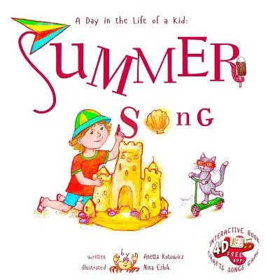 Cântec de vară: A Day In The Life Of A Kid - O colecție perfectă de cărți de povești pentru copii. Privește și ascultă în afara ferestrei tale, conștient - Summer Song: A Day In The Life Of A Kid - A perfect children's story book collection. Look and listen outside your window, mindfull