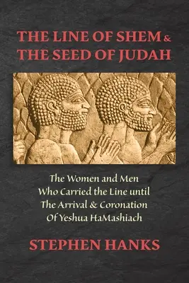 Linia lui Sem și sămânța lui Iuda - The Line of Shem & The Seed of Judah