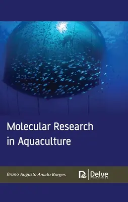 Cercetarea moleculară în acvacultură - Molecular Research in Aquaculture