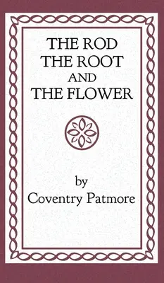 Toiagul, rădăcina și floarea (The Rod, the Root and the Flower) - The Rod, the Root and the Flower