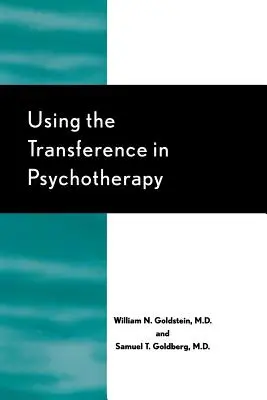 Utilizarea transferului în psihoterapie - Using the Transference in Psychotherapy