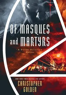 De mascați și martiri: A Peter Octavian Novel - Of Masques and Martyrs: A Peter Octavian Novel