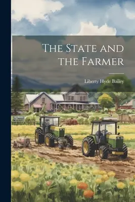 Statul și fermierul - The State and the Farmer