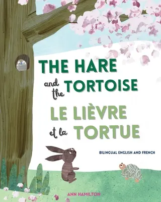 Iepurele și broasca țestoasă / Le Livre et La Tortue - The Hare and the Tortoise / Le Livre et La Tortue