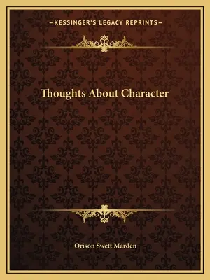 Gânduri despre caracter - Thoughts About Character