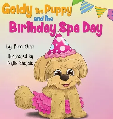 Cățelușul Goldy și ziua de naștere la spa - Goldy the Puppy and the Birthday Spa Day