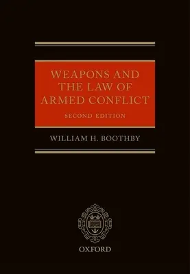 Armele și dreptul conflictelor armate - Weapons and the Law of Armed Conflict