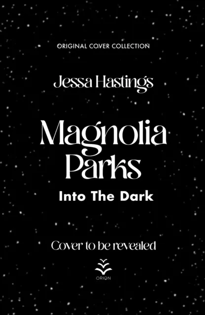 Magnolia Parks: Into the Dark - Cartea 5 (Colecția cu coperți originale) - Magnolia Parks: Into the Dark - Book 5 (Original Cover Collection)
