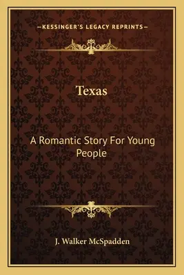 Texas: O poveste romantică pentru tineri - Texas: A Romantic Story For Young People