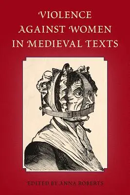 Violența împotriva femeilor în textele medievale - Violence Against Women in Medieval Texts