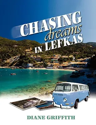 Urmărind visele în Lefkas - Chasing Dreams in Lefkas