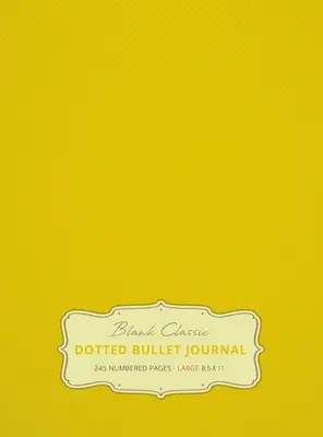 Jurnal Bullet Mare cu Puncte 8.5 x 11 (Banana #5) Hardcover - 245 de pagini numerotate - Large 8.5 x 11 Dotted Bullet Journal (Banana #5) Hardcover - 245 Numbered Pages