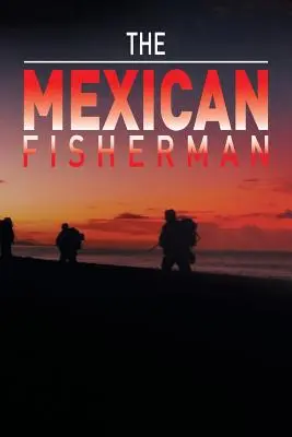 Pescarul mexican - The Mexican Fisherman