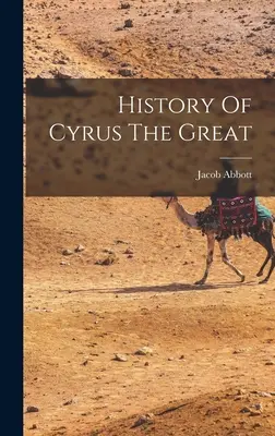 Istoria lui Cyrus cel Mare - History Of Cyrus The Great