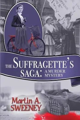 Saga Sufragetei: O crimă misterioasă - The Suffragette's Saga: A Murder Mystery
