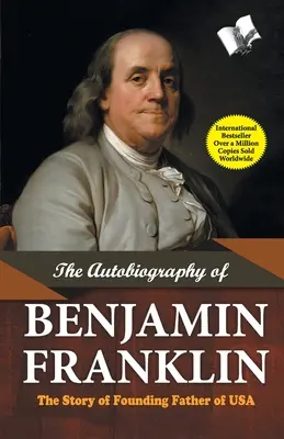 Autobiografia lui Benjamin Franklin - The Autobiography of Benjamin Franklin