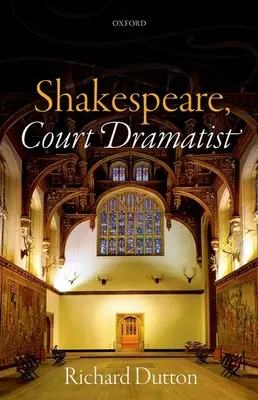 Shakespeare, dramaturg de curte - Shakespeare, Court Dramatist