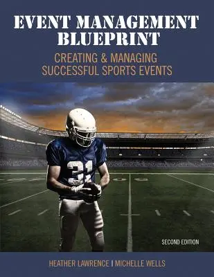 Event Management Blueprint: Crearea și gestionarea evenimentelor sportive de succes - Event Management Blueprint: Creating and Managing Successful Sports Events