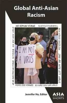 Rasismul global antiasiatic - Global Anti-Asian Racism