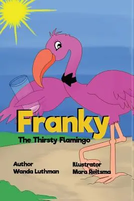 Franky Flamingo cel însetat - Franky the Thirsty Flamingo