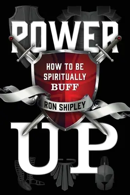 Power Up: Cum să fii Buff spiritual - Power Up: How to be Spiritually Buff