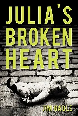 Inima frântă a Juliei - Julia's Broken Heart
