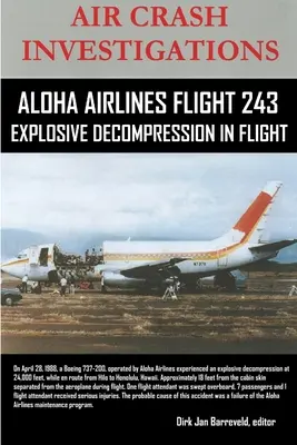 INVESTIGAȚIILE CAZULUI AERIAN-ALOHA AIRLINES FLIGHT 243-Explosive Decompression in Flight - AIR CRASH INVESTIGATIONS-ALOHA AIRLINES FLIGHT 243-Explosive Decompression in Flight