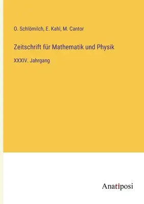 Revista de matematică și fizică: volumul XXXIV - Zeitschrift fr Mathematik und Physik: XXXIV. Jahrgang