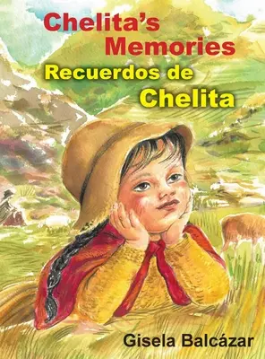 Amintirile lui Chelita, Recuerdos de Chelita - Chelita's Memories, Recuerdos de Chelita