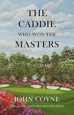 Caddy-ul care a câștigat Mastersul - The Caddie Who Won The Masters