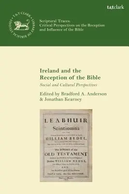 Irlanda și receptarea Bibliei Perspective sociale și culturale - Ireland and the Reception of the Bible Social and Cultural Perspectives