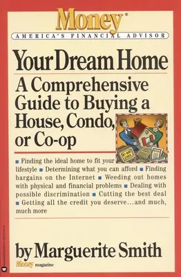 Casa ta de vis: Un ghid cuprinzător pentru cumpărarea unei case, a unui apartament sau a unei coproprietăți - Your Dream Home: A Comprehensive Guide to Buying a House, Condo, or Co-Op