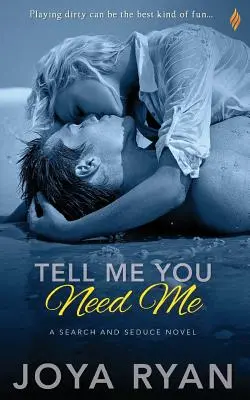 Spune-mi că ai nevoie de mine - Tell Me You Need Me