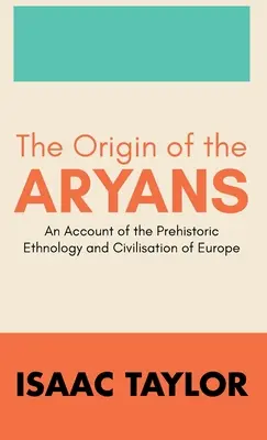 Originea arienilor (The Origin of the ARYANS) - The Origin of the ARYANS