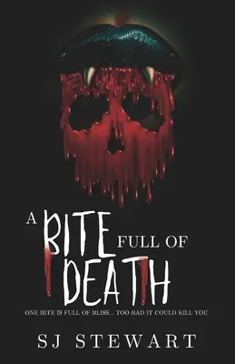 O mușcătură plină de moarte: A Monster Romance - A Bite Full Of Death: A Monster Romance