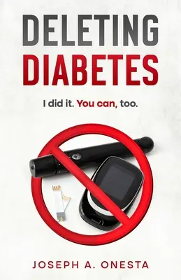 Ștergerea diabetului: Eu am făcut-o. Puteți și voi. - Deleting Diabetes: I did it. You can, too.