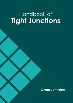 Manual de joncțiuni strânse - Handbook of Tight Junctions