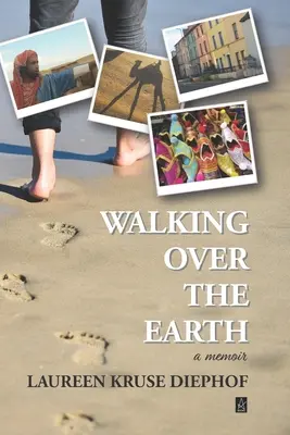 Mergând peste pământ: A memoir - Walking Over the Earth: A memoir