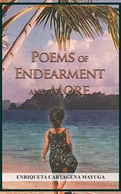 Poems of Endearment și altele - Poems of Endearment and More