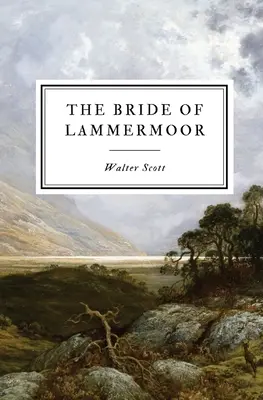 Mireasa din Lammermoor - The Bride of Lammermoor