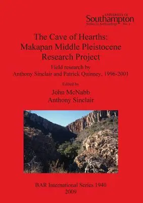 Peștera inimilor: Proiectul de cercetare Makapan din Pleistocenul Mijlociu - The Cave of Hearths: Makapan Middle Pleistocene Research Project