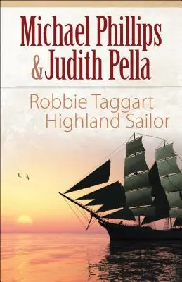 Robbie Taggart: marinar din Highland - Robbie Taggart: Highland Sailor