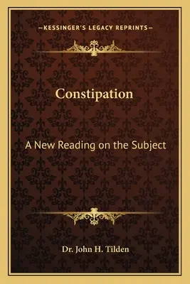 Constipația: O nouă lectură pe această temă - Constipation: A New Reading on the Subject
